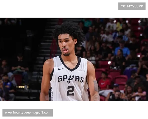 马刺榜眼哈珀小腿拉伤,预计缺席数周影响替补火力 马刺榜眼哈珀小腿拉伤,预计缺席数周影响替补火力